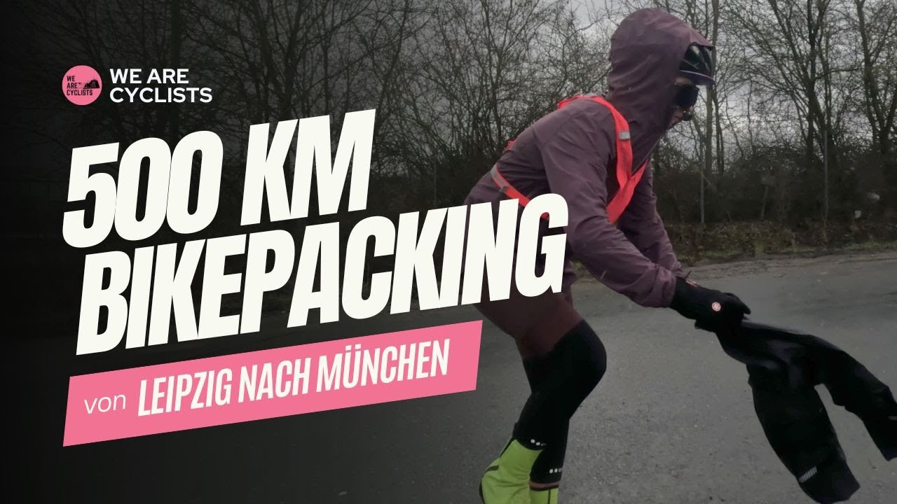 Regen, Schlamm & Durchhaltevermögen: Bikepacking von Leipzig nach München | We are Cyclists