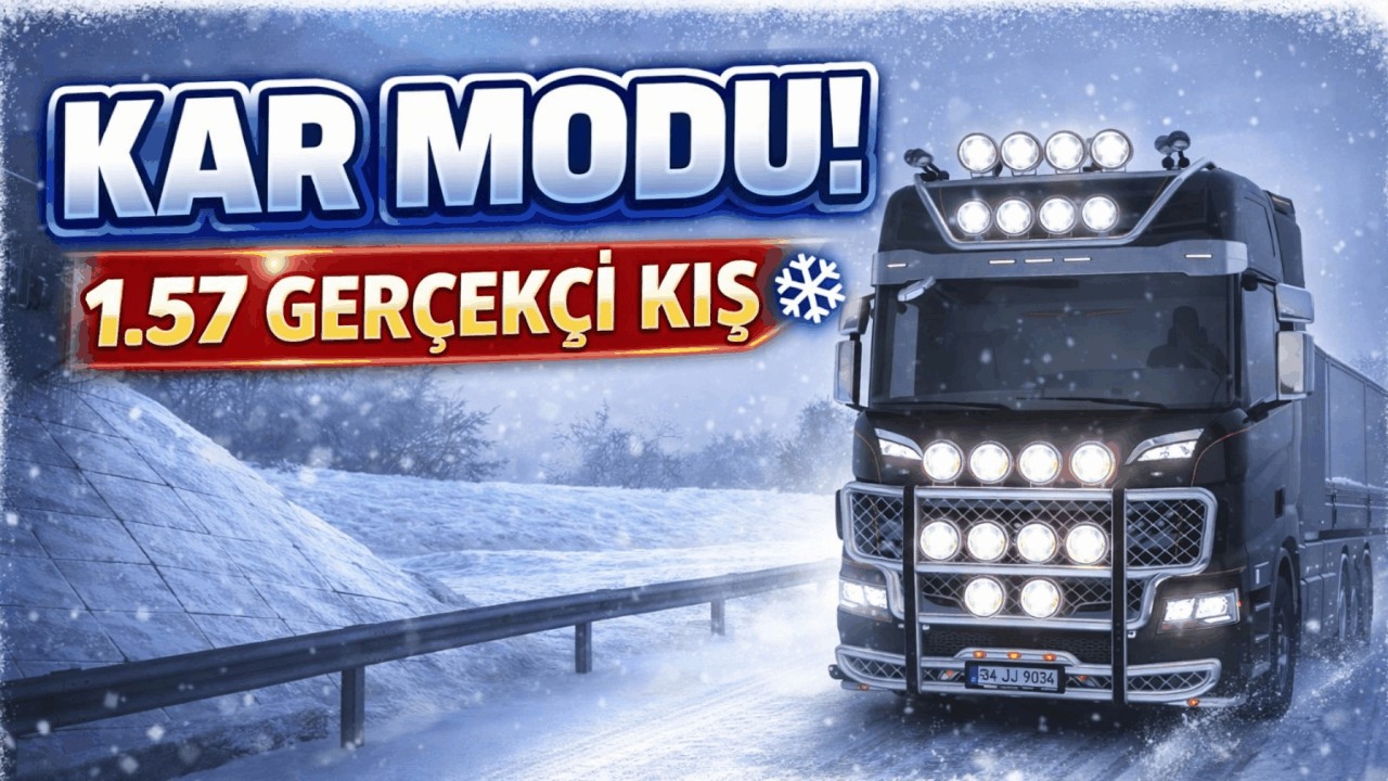 ETS2 KAR MODU! 1.57 GERÇEKÇİ KIŞ ❄️ Tır Kaymaya Başladı!