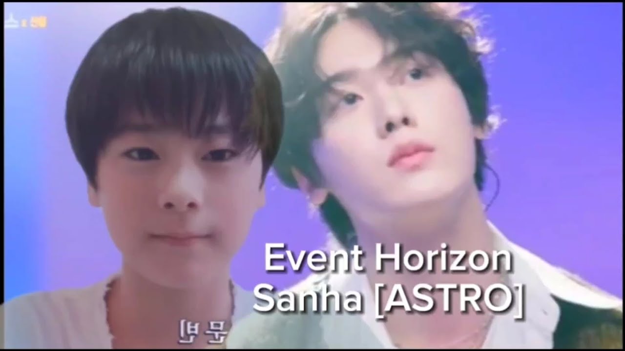 Sanha [ASTRO] – Event Horizon / sub. español