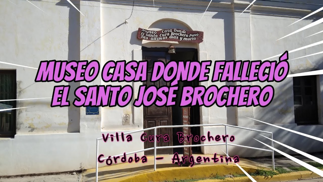 CASA MUSEO DONDE FALLECIO EL SANTO BROCHERO, Villa Cura Brochero, 112 años #viral #santo #brochero