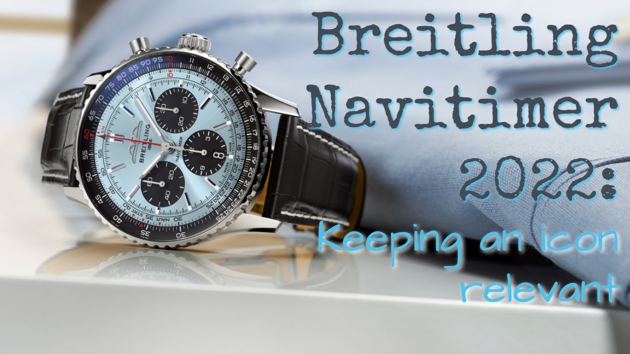 Breitling Navitimer 2022: Keeping an Icon Relevant