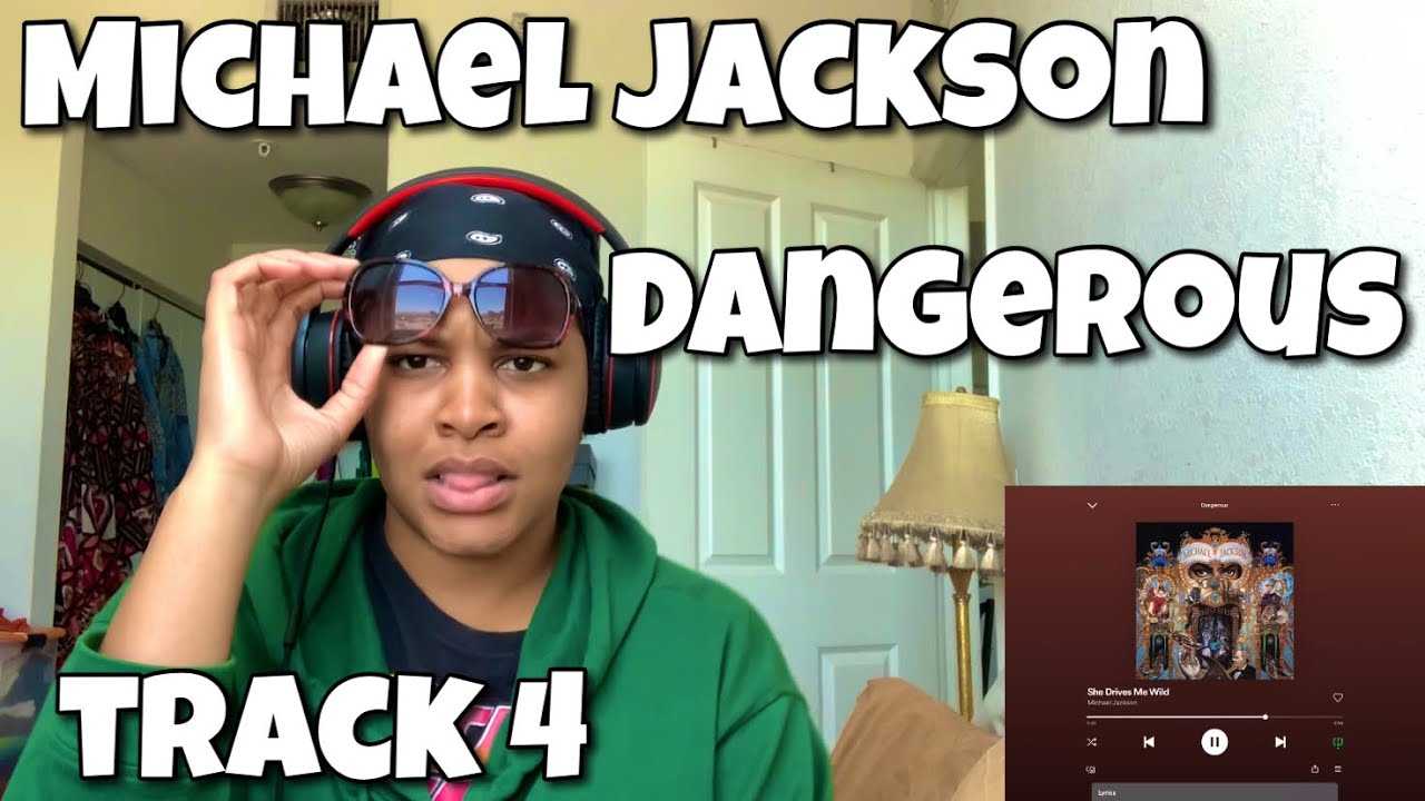 MICHAEL JACKSON “ DANGEROUS ALBUM REACTION “ SHE DRIVES ME WILD “