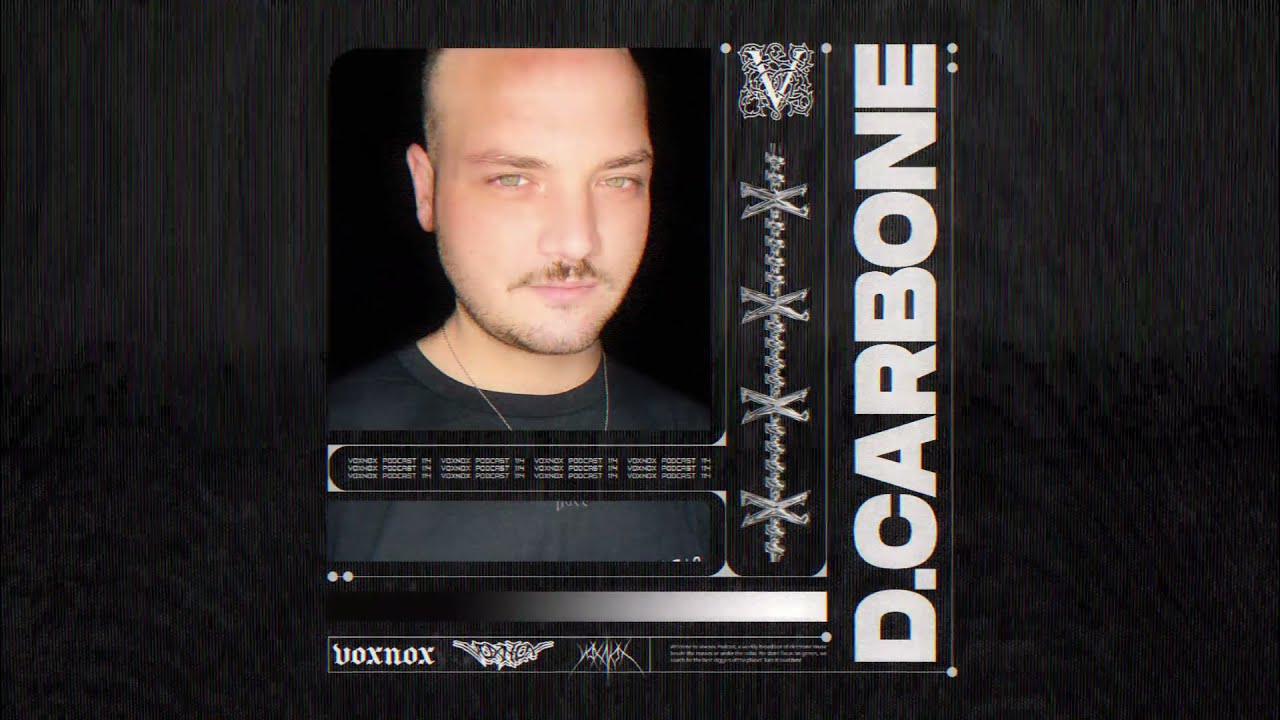 Voxnox Podcast 114 - D. Carbone