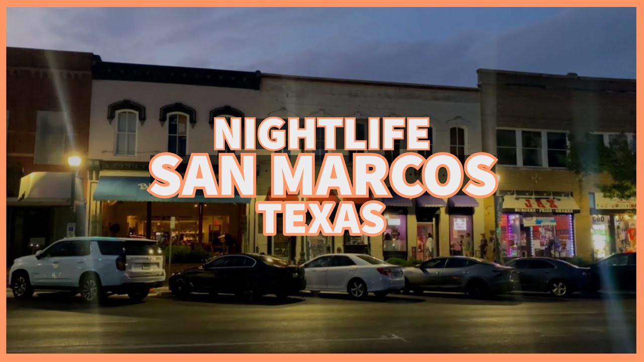 A nightlife tour of San Marcos, Texas (downtown)