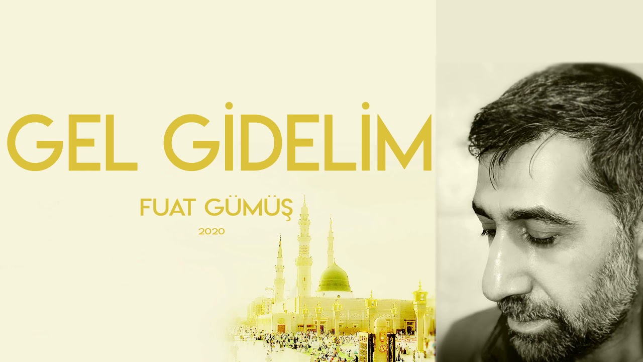 Gel Gidelim - Fuat Gümüş (Zikirli)