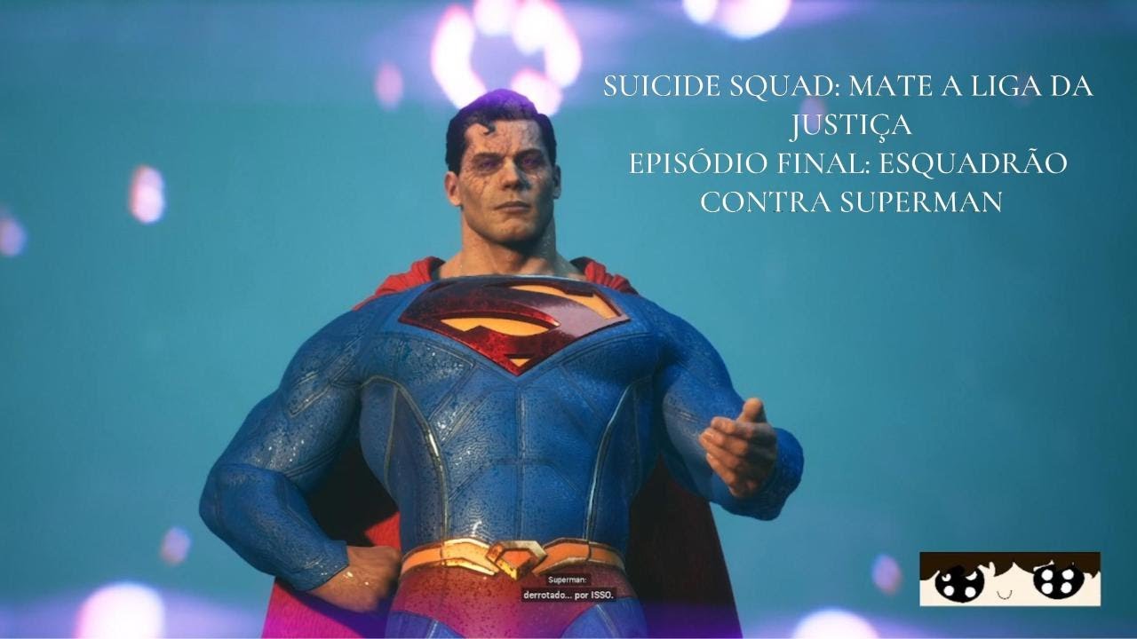 SUICIDE SQUAD: MATE A LIGA DA JUSTIÇA EP FINAL ESQUADRÃO CONTRA SUPERMAN