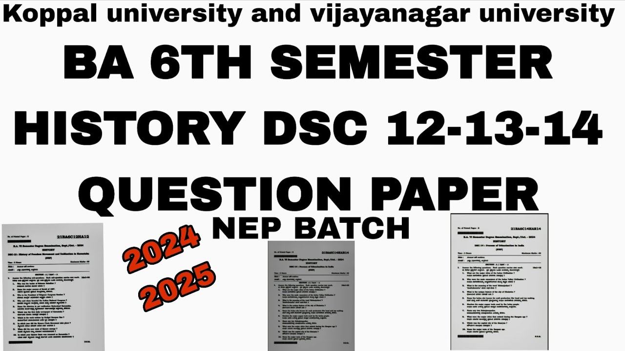 BA 6th semester history DSC 12,13,14,|NEP|question paper 2024|question paper 2025|koppal university|