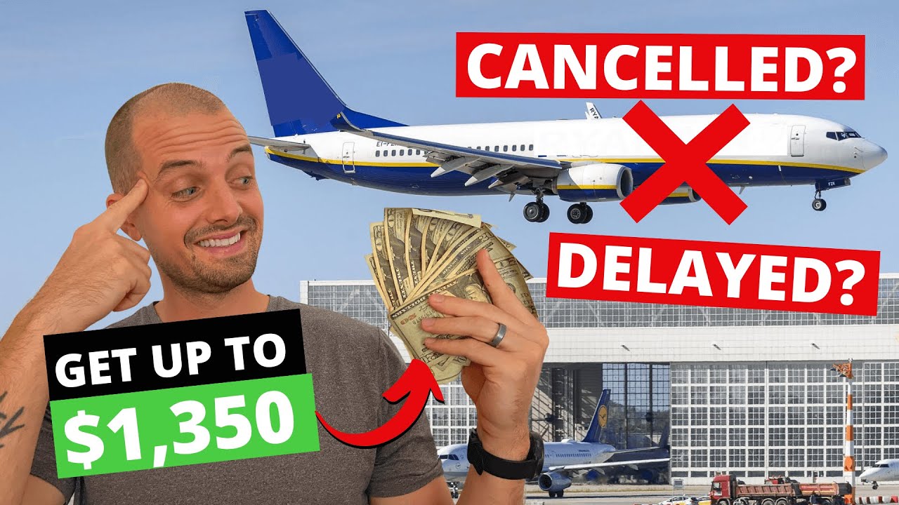 FLIGHT CANCELLED or DELAYED? Don&rsquo;t get screwed! | Flight delay compensation rights you NEED to know
