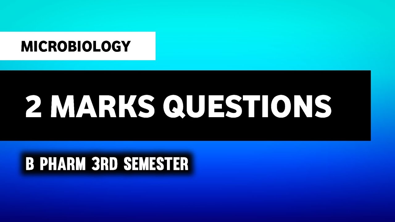Microbiology 2 Marks Important Questions | B Pharm 3rd Semester | Imperfect Pharmacy