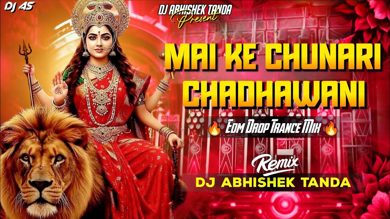 Mai Ke Chunari Chadhawani Dj Remix | Mai Ke Chunari Chadhawani Edm Mix | Abhishek Tanda #navratri 
