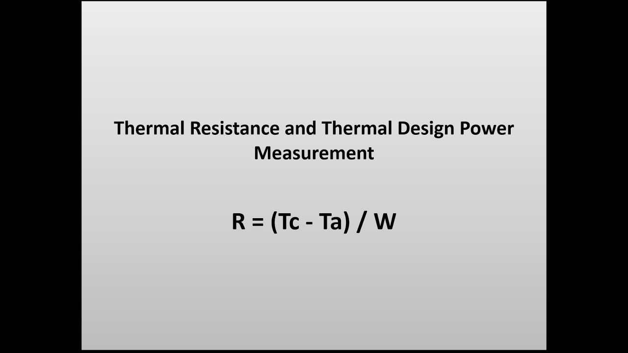 Thermaltake Science - Thermal Resistance and Thermal Design Power Calculation