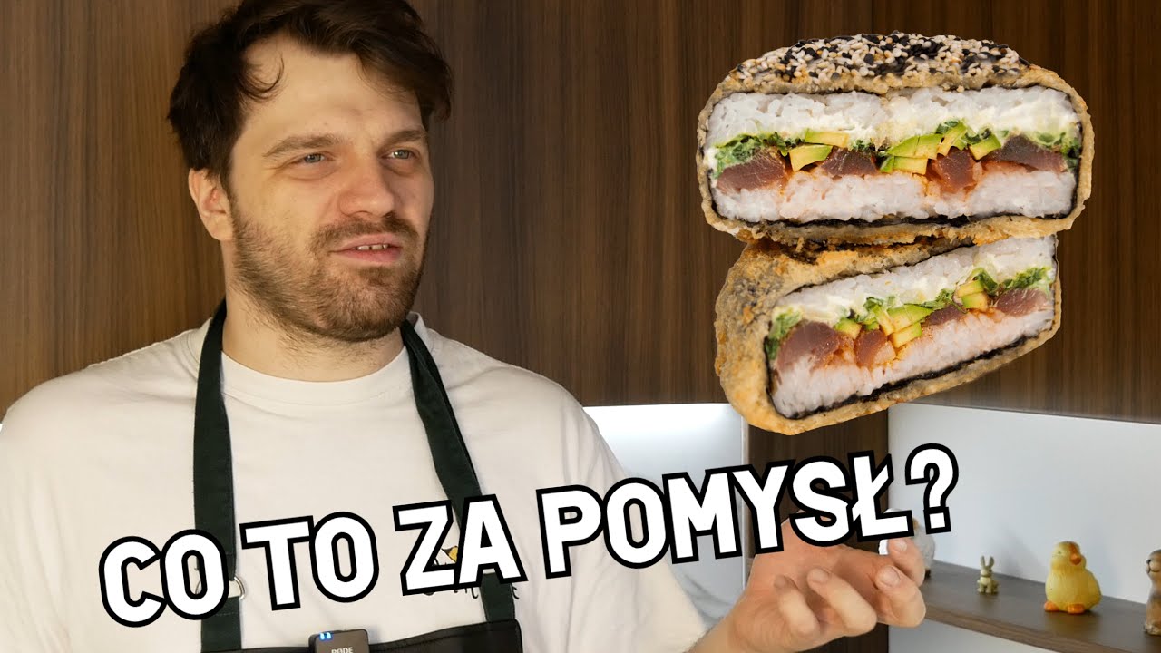 Sushi Burger | 'Ni mom pojęcia co robię'