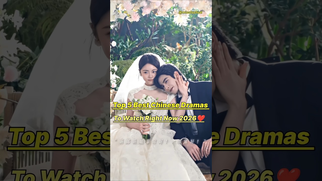 Top 5 Best Chinese Romance Dramas To Watch Right Now 💗💫