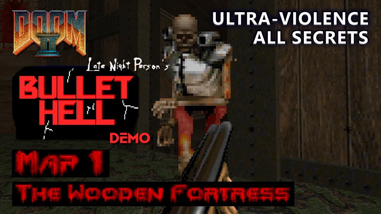 Doom 2 - Bullet Hell Demo - Map 1 - Ultra-Violence - All Secrets