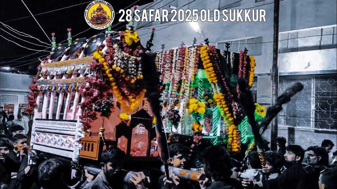28 Safar 1447 | 2025 Shahdat Imam Hassan (a.s) Juloos e Aza Old Sukkur 