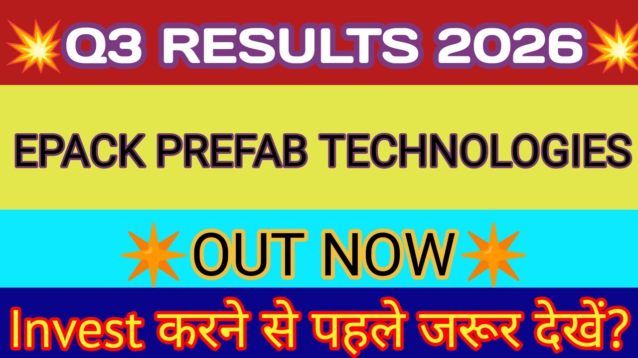 Epack Prefab Q3 Results 2026🔴Epack Prefab Results 🔴Epack Prefab Share Latest News🔴Epack Prefab Share