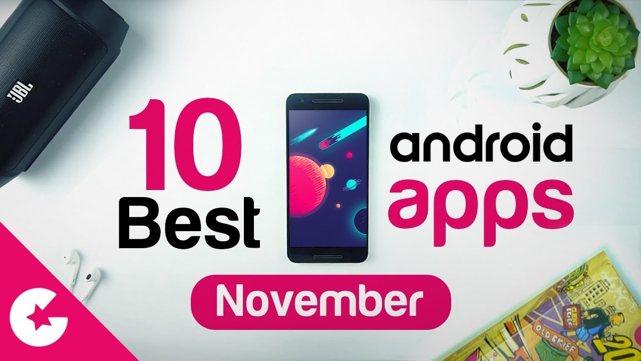 Top 10 Best Apps for Android - Free Apps 2017 (November)