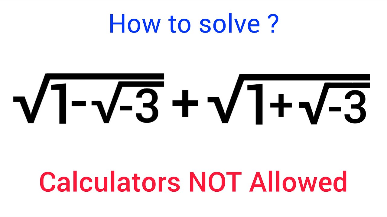 A Nice Algebra Problem &bull; Simplify Radicals