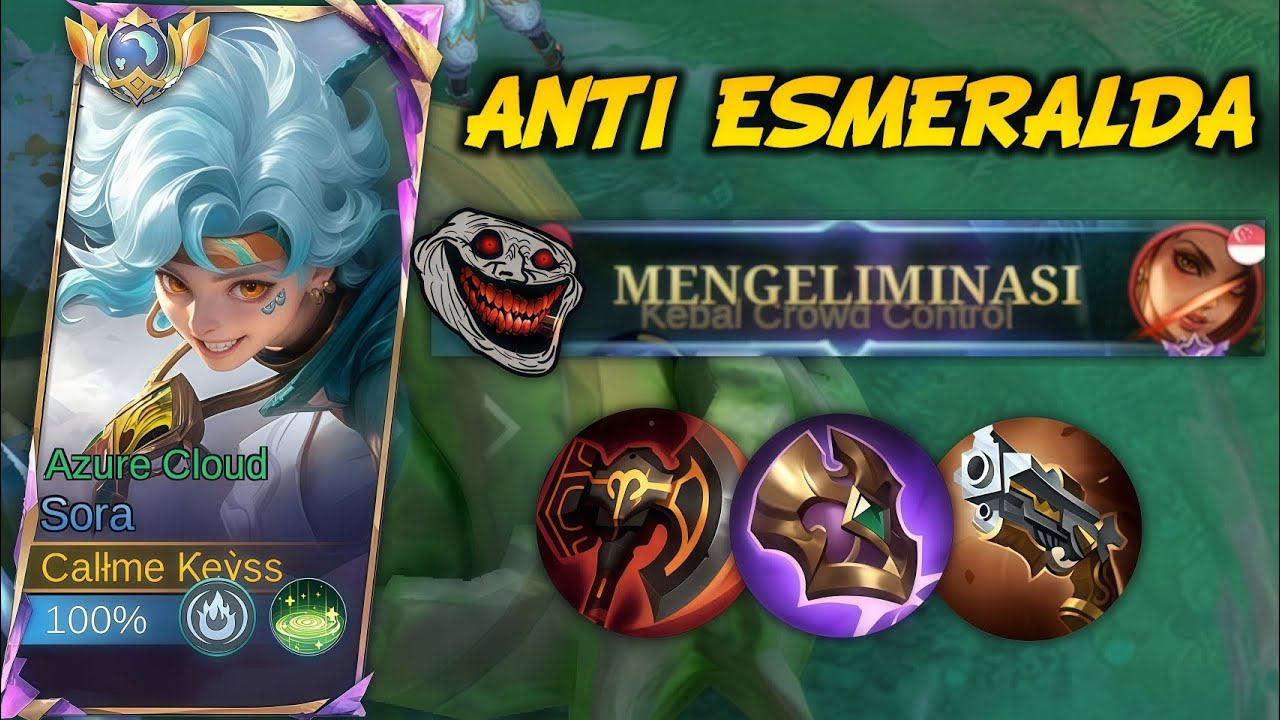 ITEM SORA ANTI ESMERALDA ! 100% ESMERALDA BAKAL BONYOK KALAU PAKAI ITEM INI BRO | SORA MLBB 