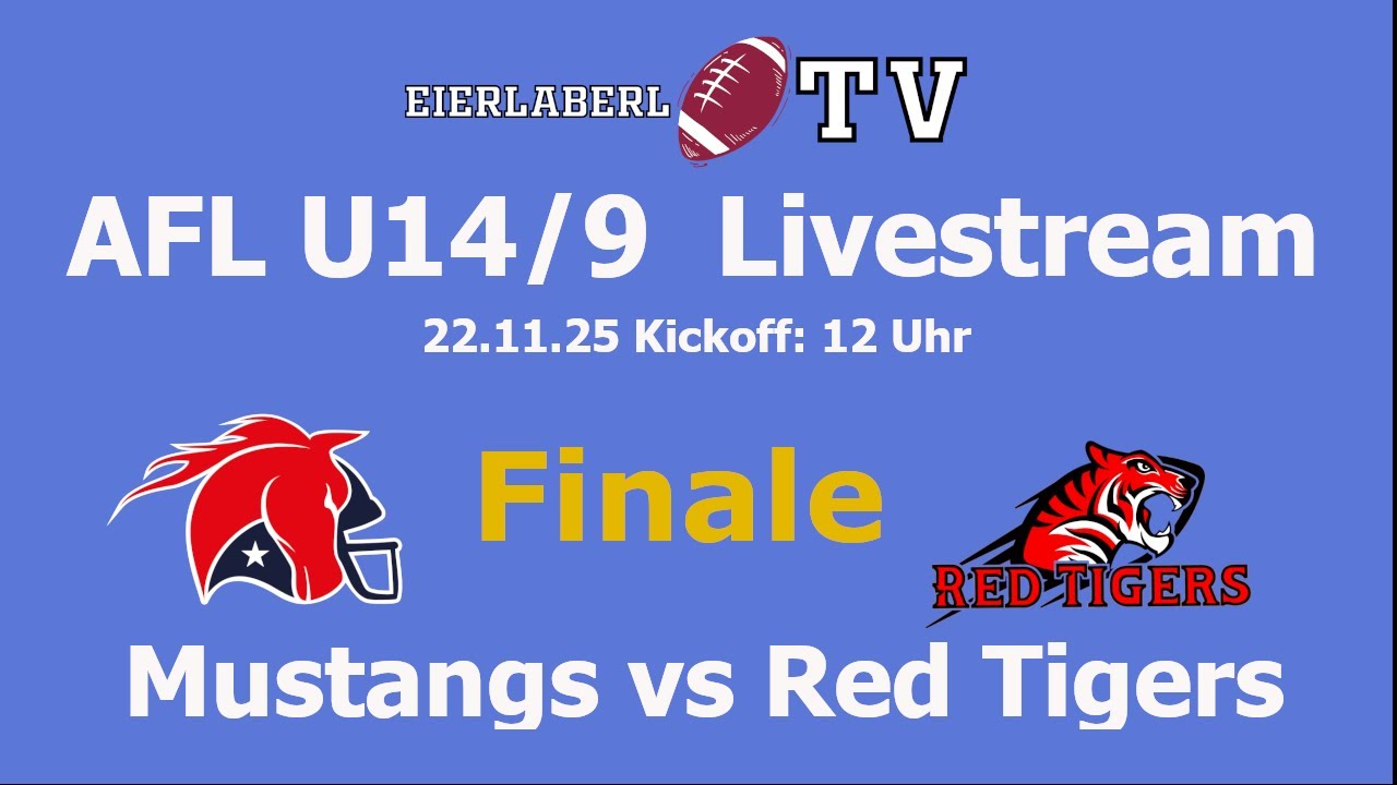 Livestream AFL U14/9 Mann Finale  Mustangs gegen Red Tigers