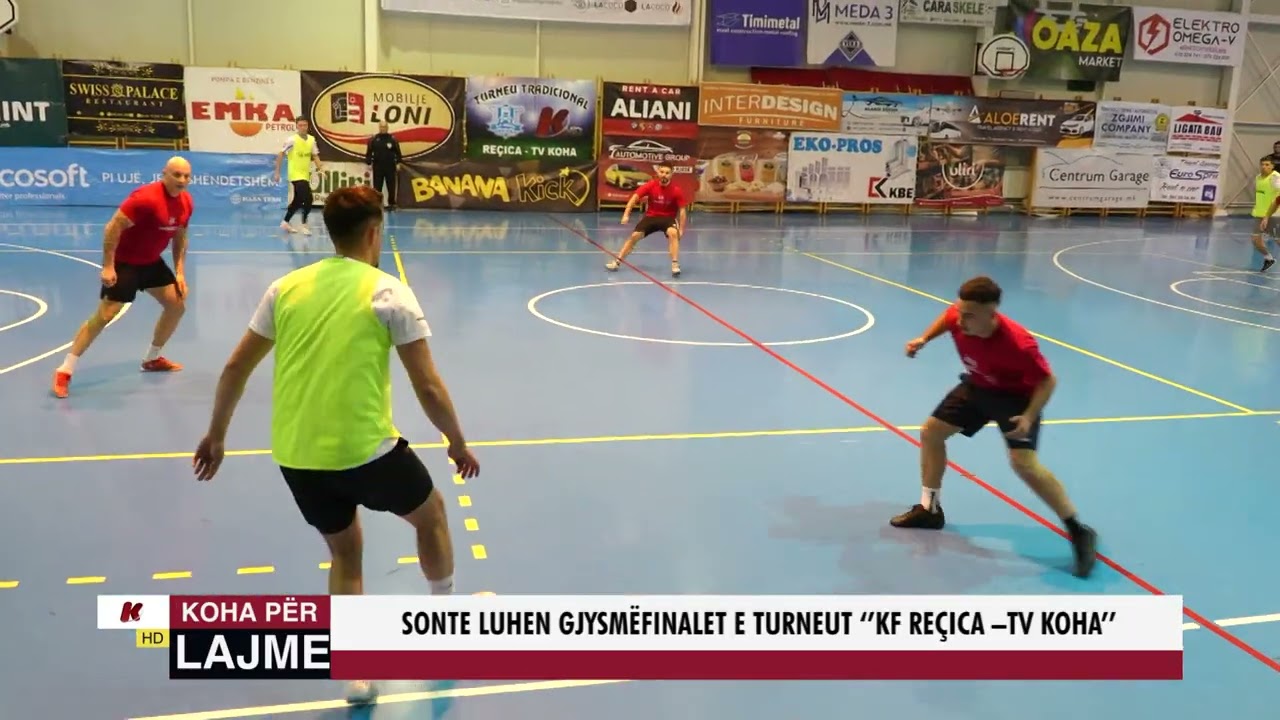 SONTE LUHEN GJYSM&Euml;FINALET E TURNEUT ''KF RE&Ccedil;ICA - TV KOHA''