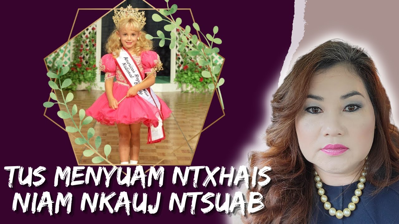 Tus Menyuam Ntxhais Niam Nkauj Ntsuab (The Unsolved Case of JonBenet Ramsey)