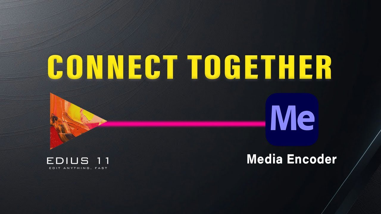 Adobe Media Encoder Connect with EDIUS 11 BAT Server