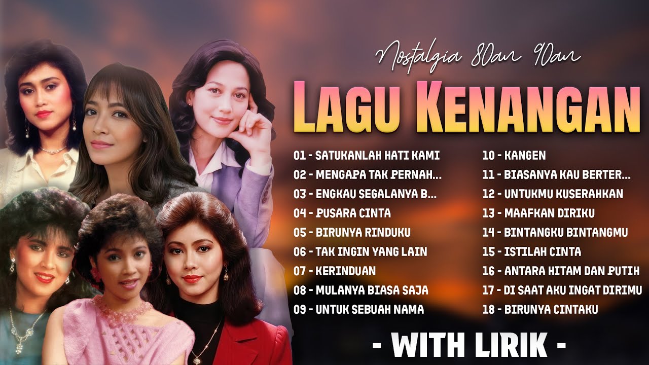 Lagu Kenangan Nostalgia 80an & 90an | Album Wanita Legendaris Indonesia (Lirik Lengkap)