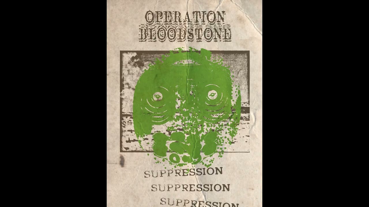 Operation Bloodstone - Suppression + (2026)