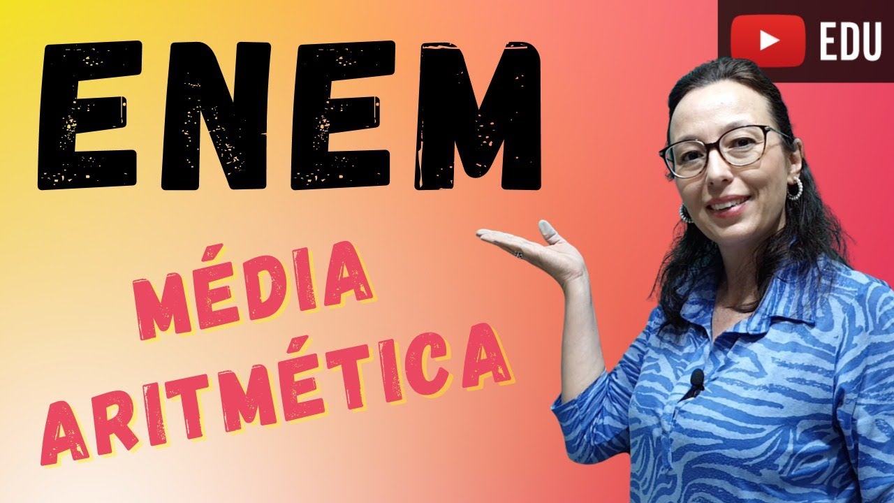 Média Aritmética e Análise de Gráfico - ENEM -  Professora Angela
