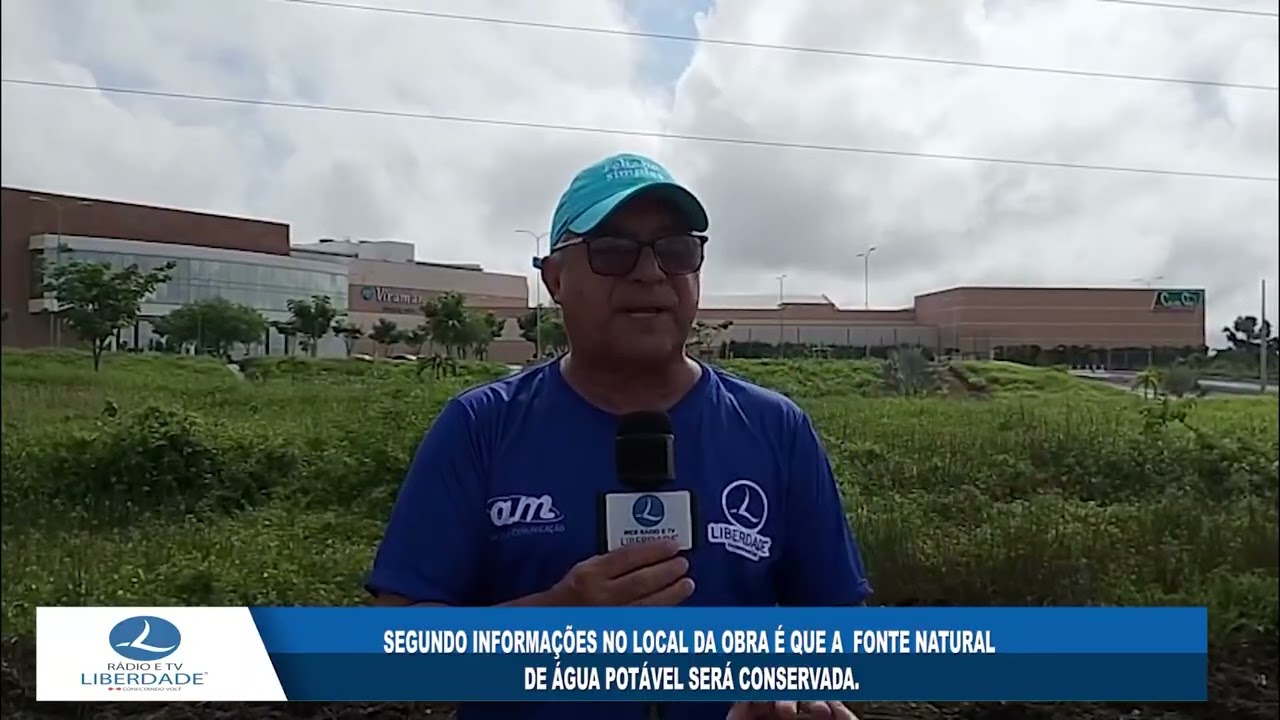 SEGUNDO INFORMAÇÕES NO LOCAL DA OBRA É QUE A  FONTE NATURAL DE ÁGUA POTÁVEL SERÁ CONSERVADA