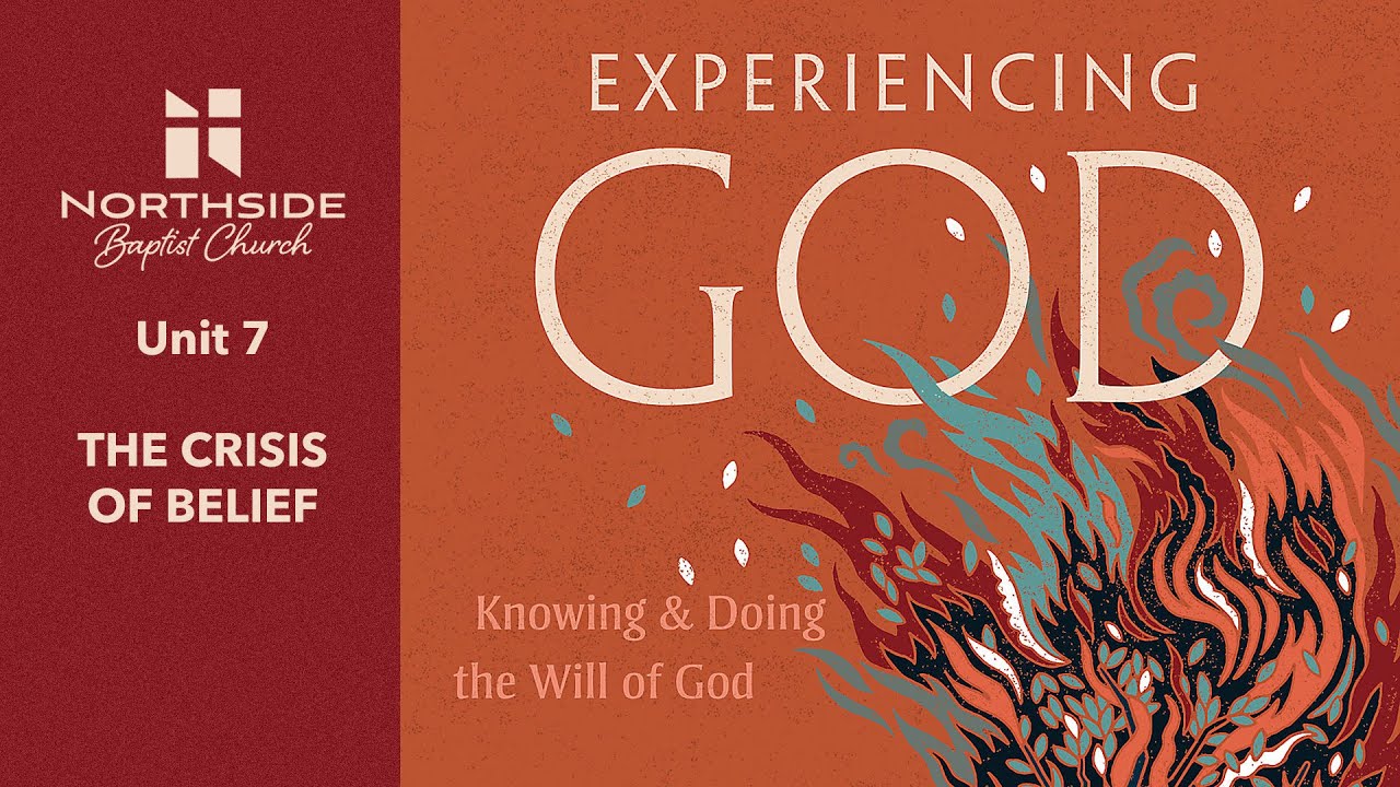 Experiencing God Unit 7 - October 25, 2023 - Northside Baptist Church