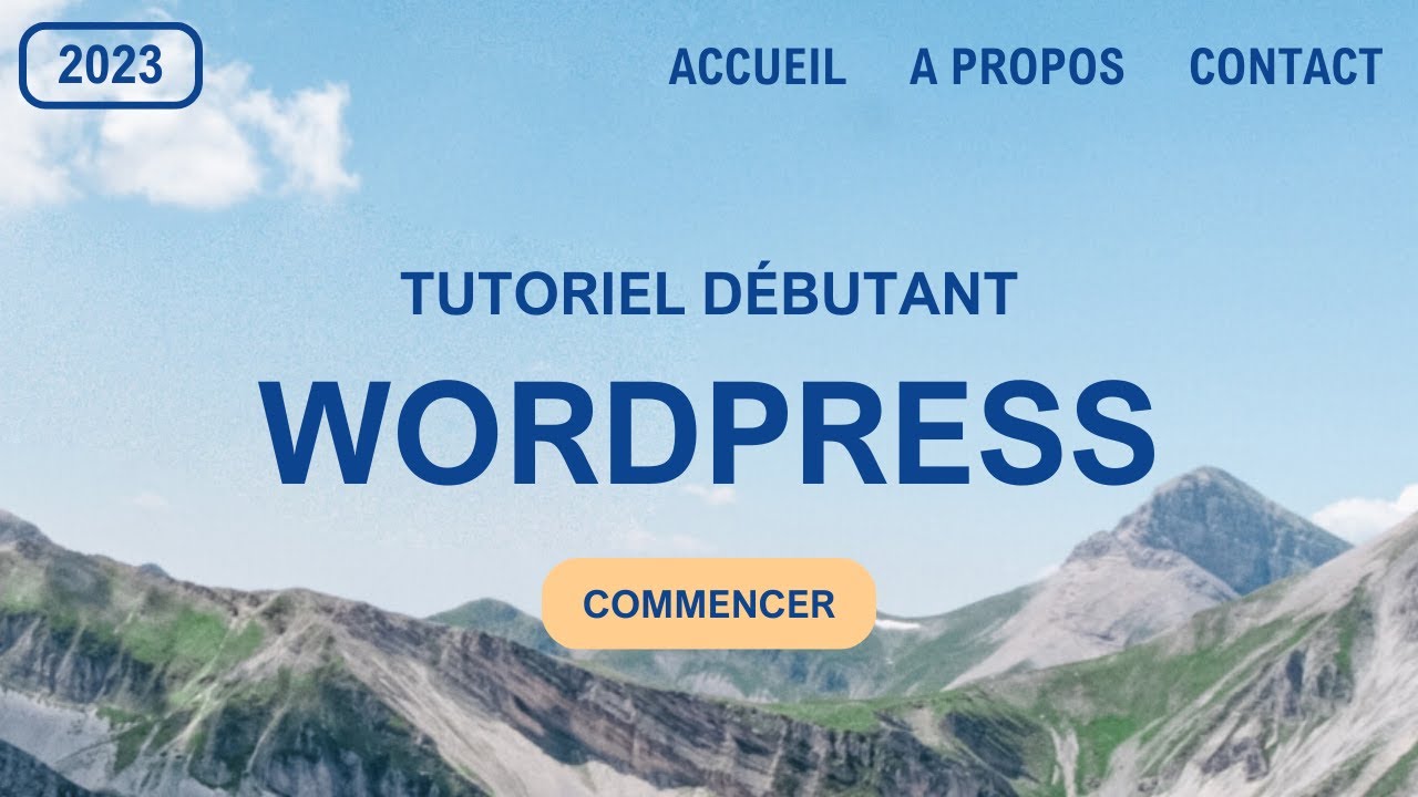 Comment créer un site Web avec WordPress - 2023