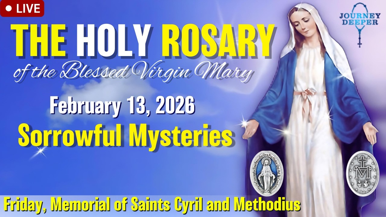 🔴 Rosary Friday Sorrowful Mysteries of the Rosary February 13, 2026 Praying together