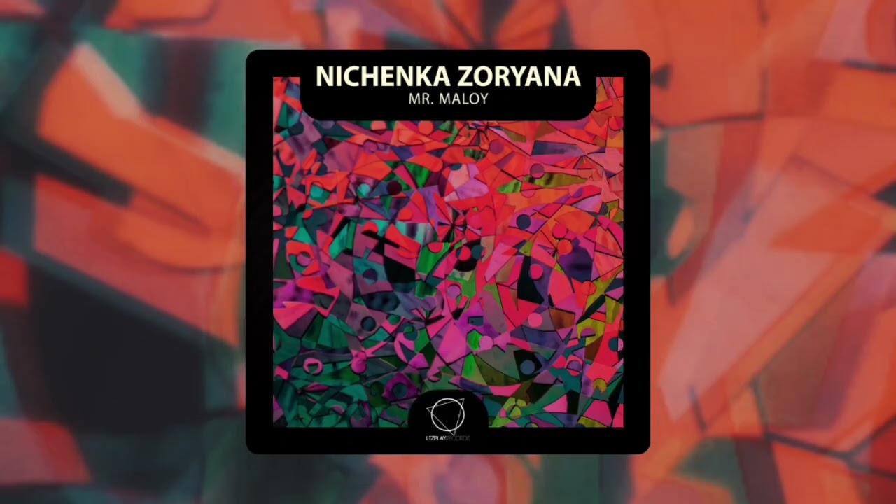 Nichenka Zoryana - Mr. Maloy (Lizplay Records) 