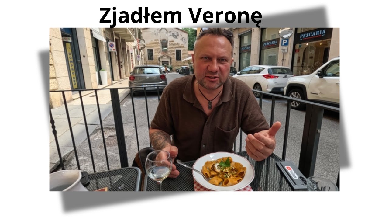 Zjadłem Veronę! (prawie) - nie wszystko mi smakowało / Oddaszfartucha