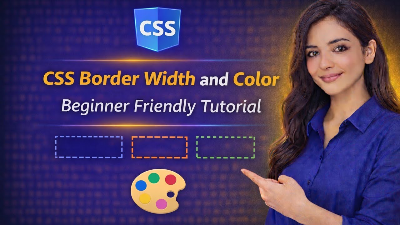 CSS Border Width and Color | Beginner Friendly Tutorial