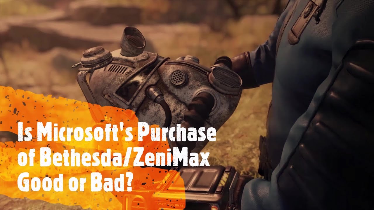Is Microsoft's Purchase of Bethesda/ZeniMax Good or Bad?