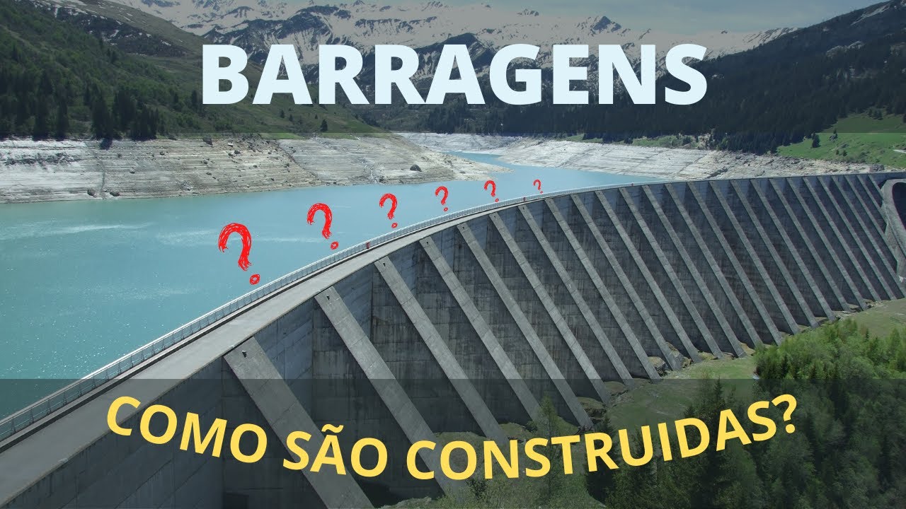 MAIOR PROBLEMA DAS BARRAGENS!  Como s&atilde;o constru&iacute;das? Para que servem?
