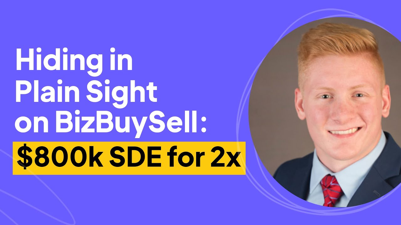 Hiding in Plain Sight on BizBuySell $800k SDE for 2x | Joseph Ziolkowski Interview