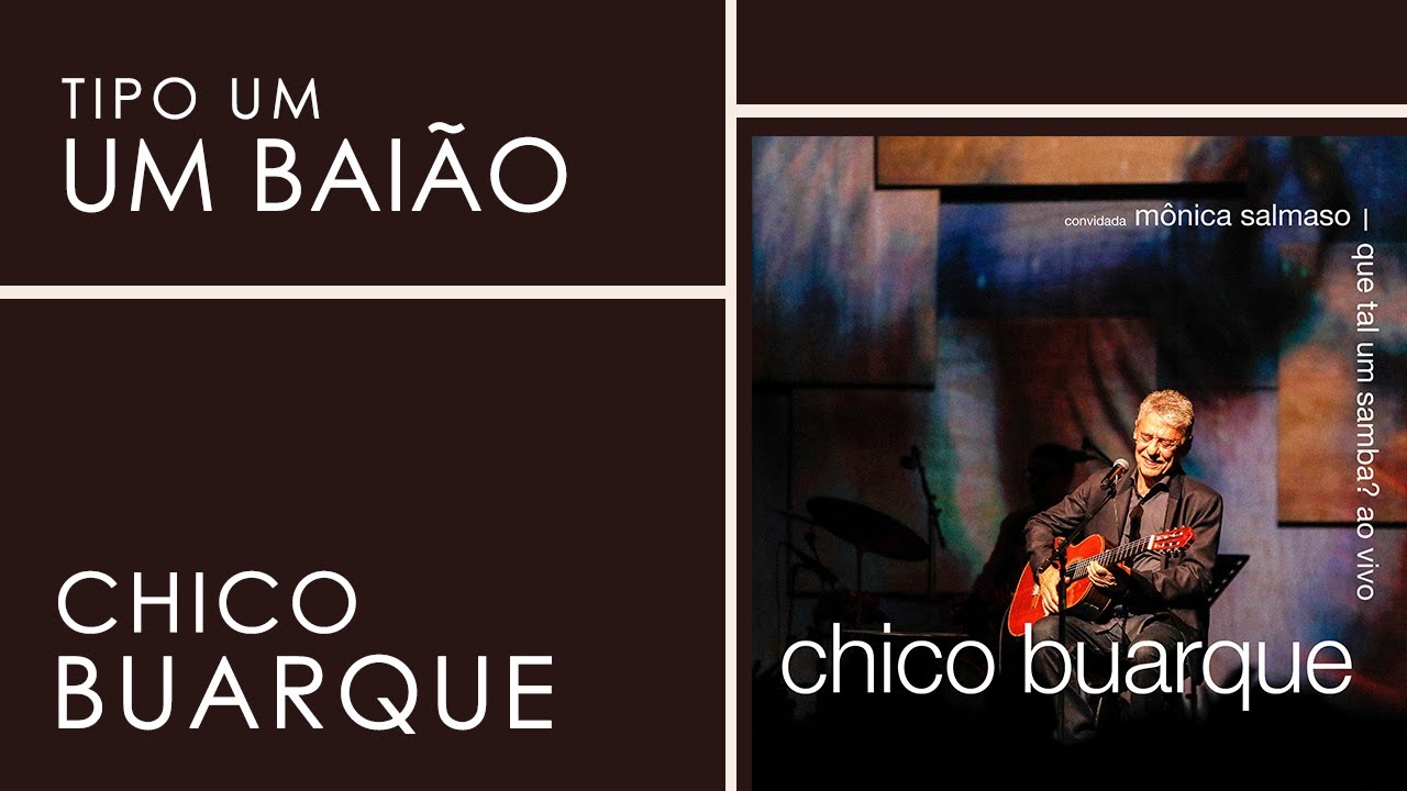 Chico Buarque | Tipo Um Baião (Áudio Oficial) | Que Tal Um Samba?