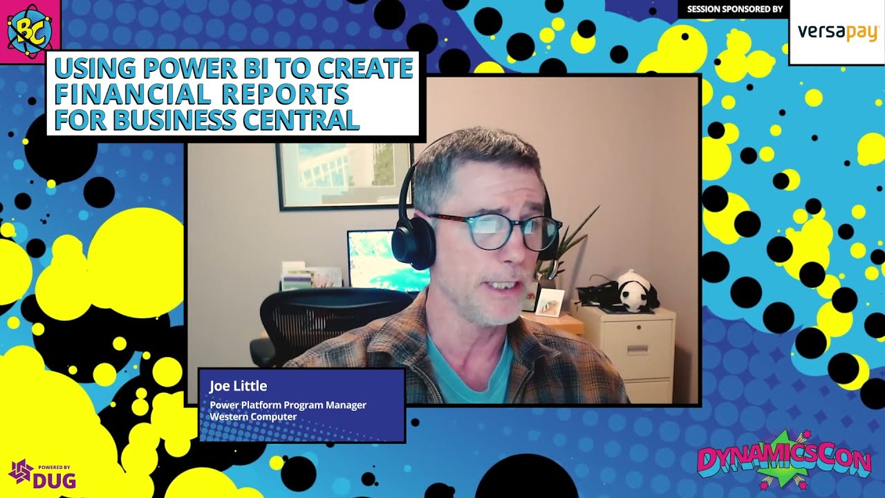 Joe Little - Using Power BI to Create Financial Reports for Business Central