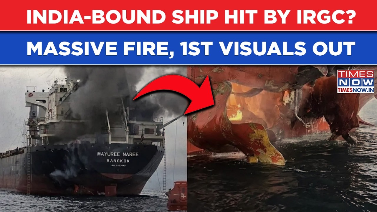 Iran War: India Bound Thai Ship Hit By IRGC Projectile? Shocking Visuals, Flames Engulf Vessel