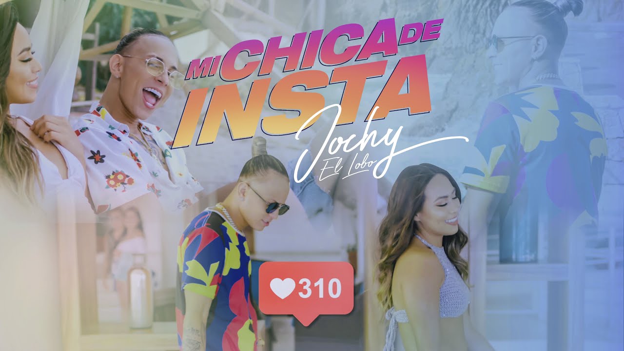 Mi chica de Insta - Jochy El Lobo