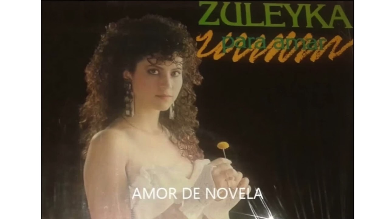 Zuleyka - Amor De Novela (1987)
