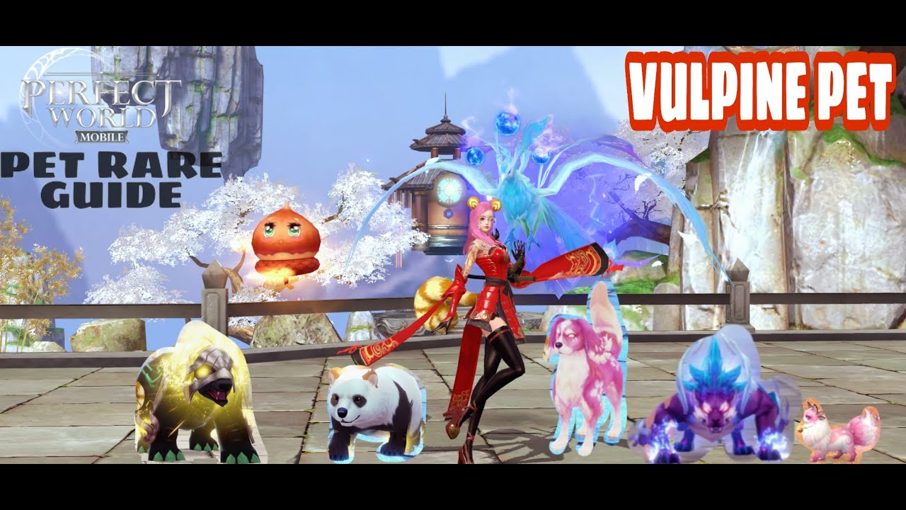 VULPINE PET RARE GUIDE - PERFECT WOLRD MOBILE