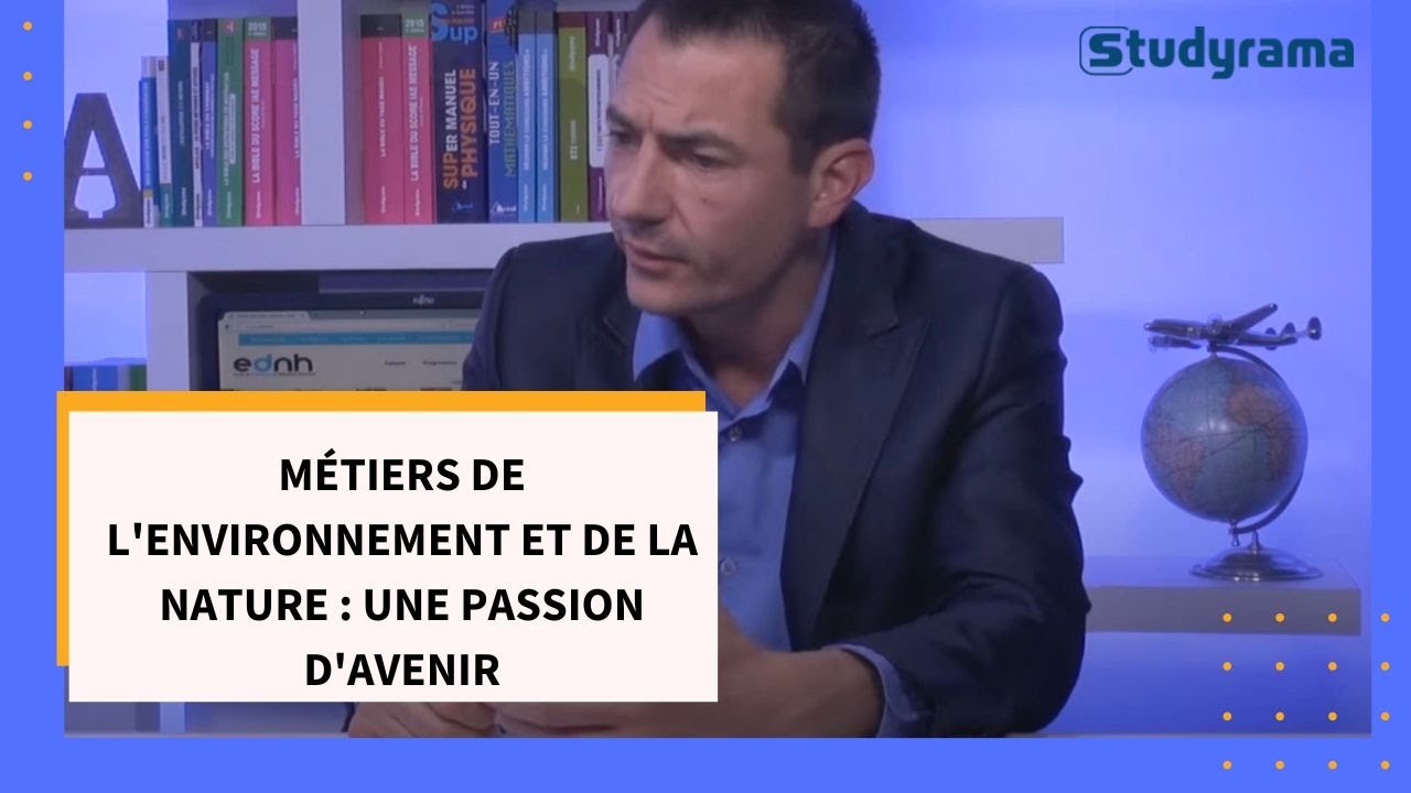 Métiers de l'environnement et de la nature : une passion d'avenir
