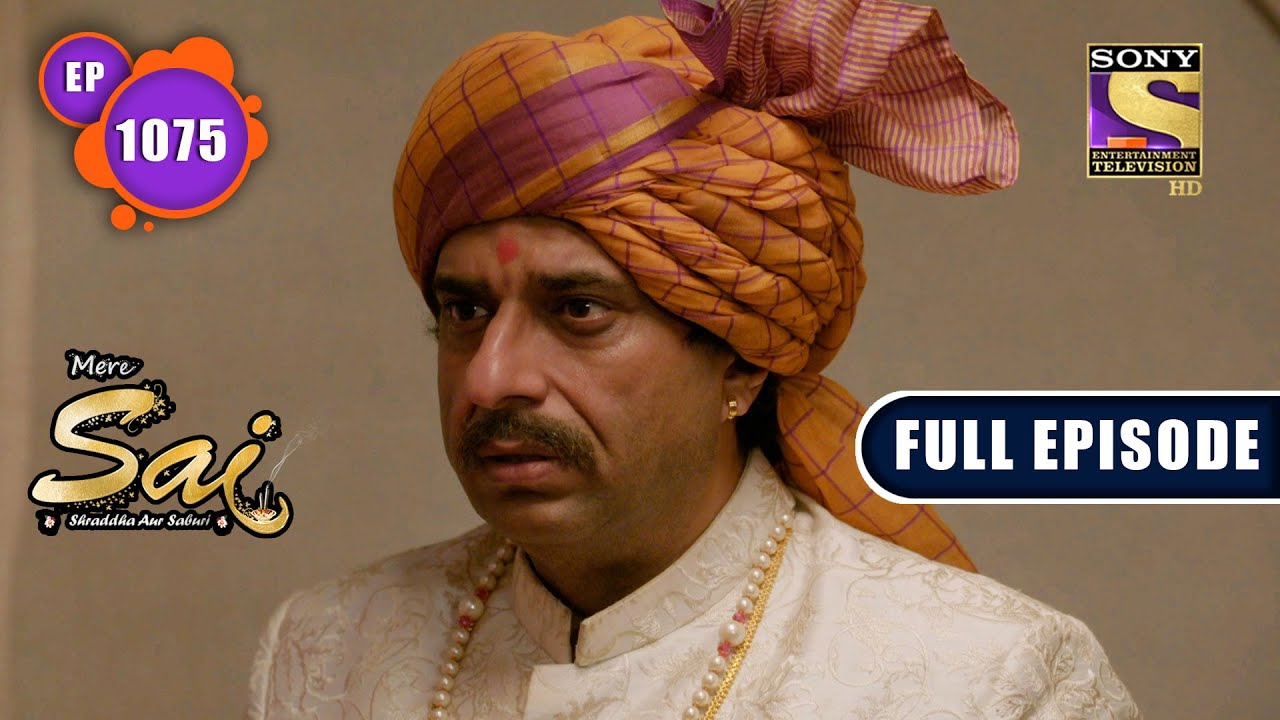 Savitri's Biggest Challenge | Mere Sai - Ep 1075 | Full Episode | 23 February 2022
