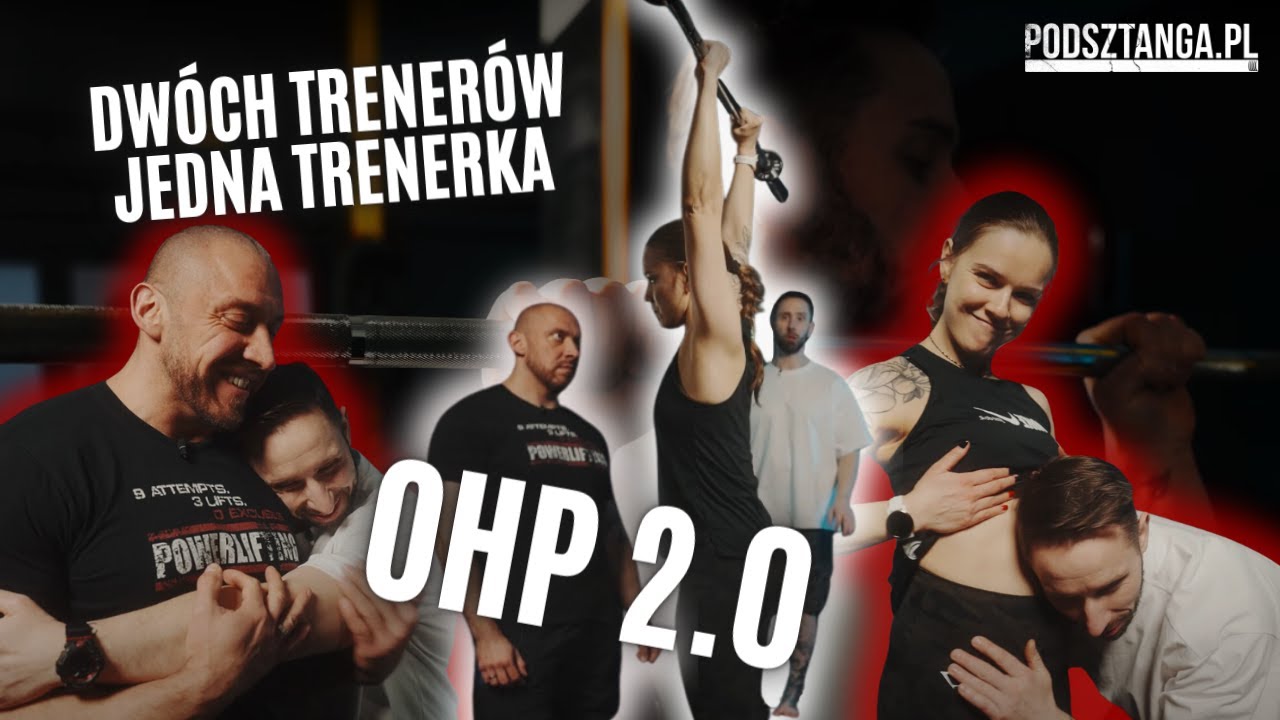 OHP 2.0 Wyciskanie nad głowę / konfrontacja trener&oacute;w!