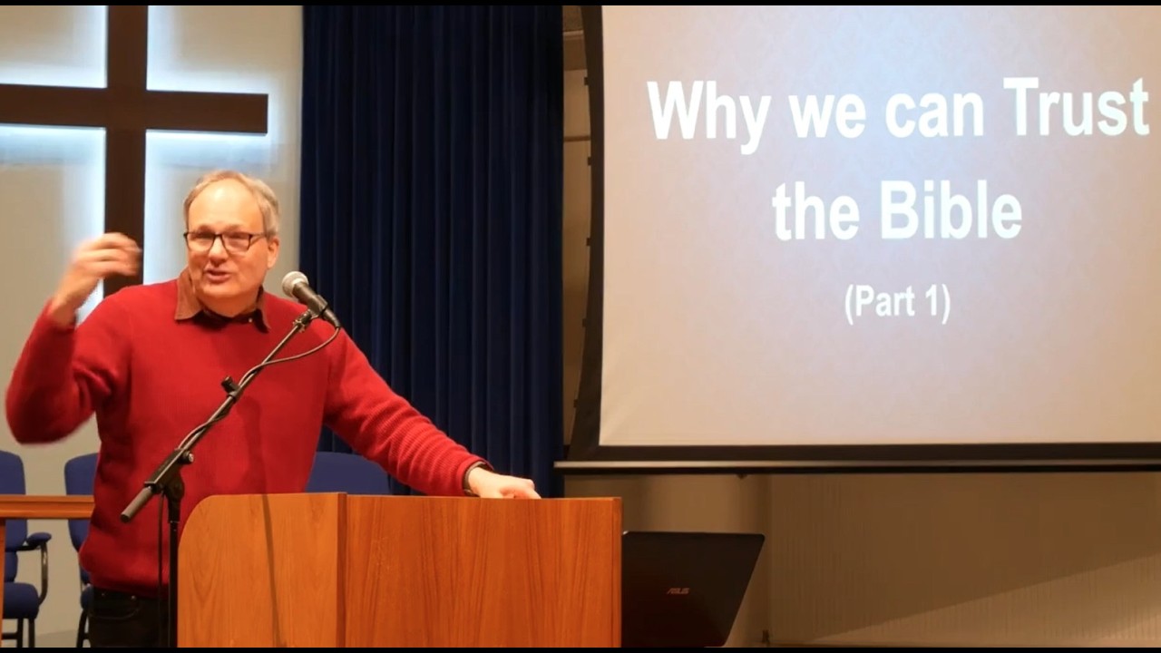Why we can trust the Bible (PART 1)